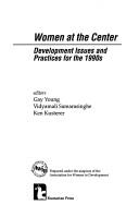 Women at the center : development issues and practices for the 1990s /