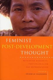 Feminist post-development thought : rethinking modernity, post-colonialism & representation /