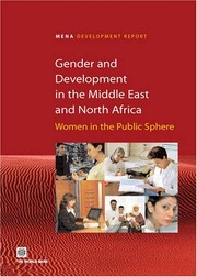 Gender and Development in the Middle East and North Africa : Women in the Public Sphere.