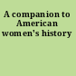 A companion to American women's history