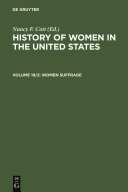 History of women in the United States. historical articles on women's lives and activities /