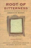Root of bitterness : documents of the social history of American women /