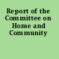 Report of the Committee on Home and Community