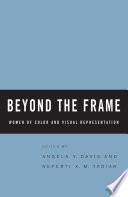 Beyond the frame women of color and visual representation /