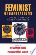 Feminist organizations : harvest of the new women's movement /