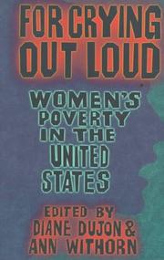 For crying out loud : women's poverty in the United States /