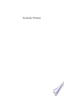 Kentucky women : their lives and times /