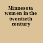 Minnesota women in the twentieth century