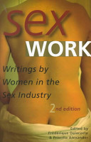 Sex work : writings by women in the sex industry /