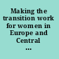 Making the transition work for women in Europe and Central Asia /