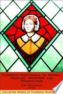 Florence Nightingale on women, medicine, midwifery and prostitution