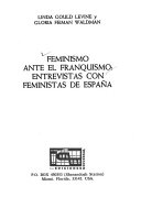 Feminismo ante el franquismo : entrevistas con feministas de España /