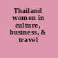 Thailand women in culture, business, & travel /