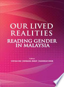 Our lived realities : reading gender in Malaysia /