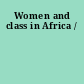 Women and class in Africa /