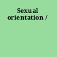 Sexual orientation /