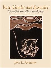 Race, gender, and sexuality : philosophical issues of identity and justice /