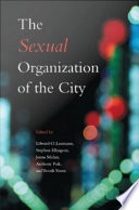 The sexual organization of the city