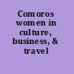 Comoros women in culture, business, & travel /