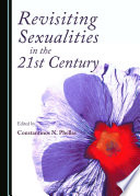 Revisiting sexualities in the 21st century /
