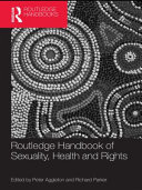 Routledge handbook of sexuality, health, and rights