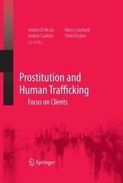 Prostitution and human trafficking : focus on clients /