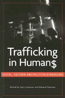 Trafficking in humans : social, cultural and political dimensions /