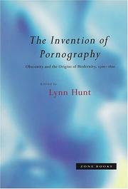 The Invention of pornography : obscenity and the origins of modernity, 1500-1800 /