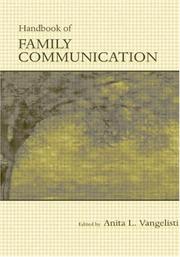 Handbook of family communication /