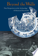 Beyond the walls : new perspectives on the archaeology of historical households /