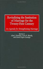 Revitalizing the institution of marriage for the twenty-first century : an agenda for strengthening marriage /