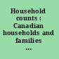 Household counts : Canadian households and families in 1901 /