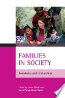 Families in society boundaries and relationships /