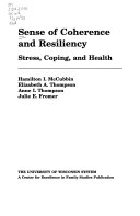 Sense of coherence and resiliency : stress, coping, and health /