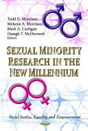 Sexual minority research in the new millennium /