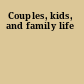 Couples, kids, and family life