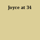 Joyce at 34