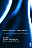 Bisexuality and queer theory : intersections, connections and challenges /