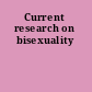 Current research on bisexuality