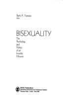 Bisexuality : the psychology and politics of an invisible minority /
