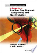 A companion to lesbian, gay, bisexual, transgender, and queer studies