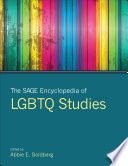 The Sage encyclopedia of LGBTQ studies /