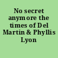 No secret anymore the times of Del Martin & Phyllis Lyon /