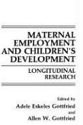 Maternal employment and children's development : longitudinal research /