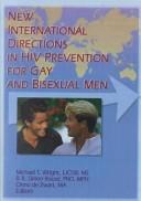 New international directions in HIV prevention for gay and bisexual men /