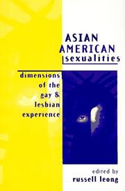 Asian American sexualities : dimensions of the gay and lesbian experience /