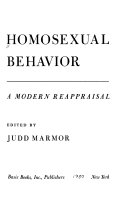 Homosexual behavior : a modern reappraisal /