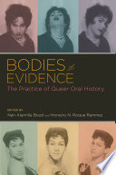 Bodies of evidence the practice of queer oral history /