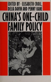 China's one-child family policy /