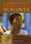 The Greenwood encyclopedia of children's issues worldwide /